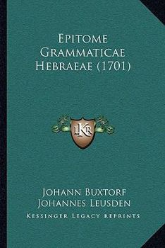 Paperback Epitome Grammaticae Hebraeae (1701) [Hebrew] Book