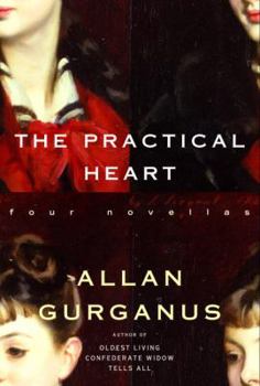 Hardcover The Practical Heart: Four Novellas Book