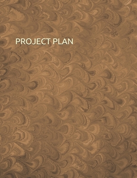 Paperback Project Plan: Plan your project step-by-step, and make it easy and fun to work on Book