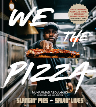 Hardcover We the Pizza: Slangin' Pies and Savin' Lives Book