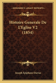 Paperback Histoire Generale De L'Eglise V2 (1854) [French] Book