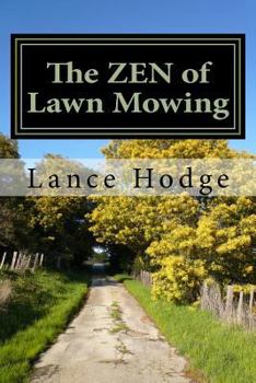 Paperback The Zen of Lawn Mowing Book