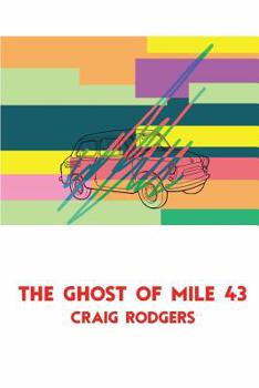Paperback The Ghost of Mile 43 Book