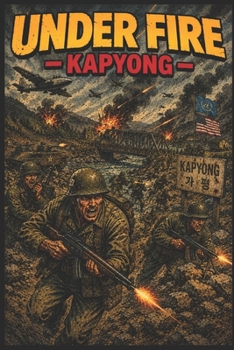Under Fire - Kapyong