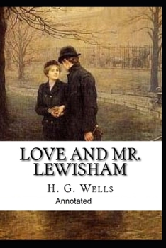 Paperback Love and Mr Lewisham Annotated Book