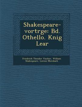 Paperback Shakespeare-Vortr GE: Bd. Othello. K Nig Lear [German] Book