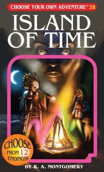 The Island of Time (Choose Your Own Adventure, #115) - Book #115 of the Choose Your Own Adventure