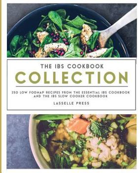Paperback IBS Cookbook Collection: 250 Low FODMAP Recipes From The Essential IBS Cookbook and The IBS Slow Cooker Cookbook Book