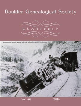 Paperback Boulder Genealogical Society Quarterly, 2014 Edition Book