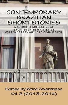 Contemporary Brazilian Short Stories - Vol. 3 (2013-2014)