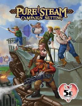 Paperback Pure Steam Campaign Setting 5e Book