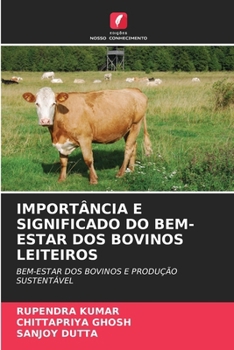 Paperback Importância E Significado Do Bem-Estar DOS Bovinos Leiteiros [Portuguese] Book