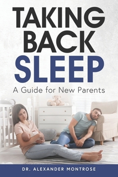 Paperback Taking Back Sleep: A Guide for New Parents Book