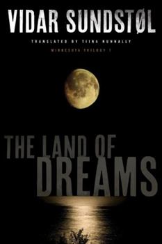 The Land of Dreams - Book #1 of the Minnesota Trilogy
