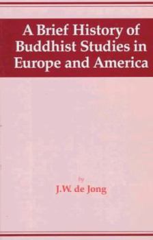 Paperback A Brief History of Buddhist Studies in Europe and America Book