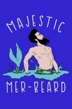 Paperback Majestic Mer Beard: College Ruled Notebook Book