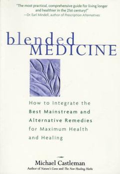 Paperback Blended Medicine: The Best Choices in Healing Book