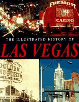 Paperback The Illustrated History of Las Vegas Book