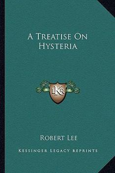 Paperback A Treatise On Hysteria Book