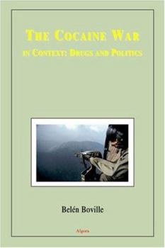 Paperback The Cocaine War in Context: Drugs and Politics Book