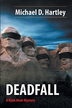 Paperback Deadfall: A Ryan Moar Mystery Book