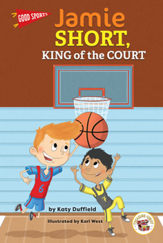 Paperback Good Sports Jamie Short, King of the Court Book