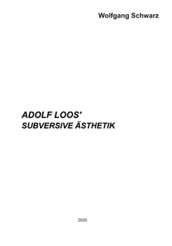 Paperback Adolf Loos' Subversive Ästhetik: Looking at Architecture and Art from the Inside Out [German] Book