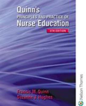Paperback Quinn's Principles and Practice of Nurse Education Book