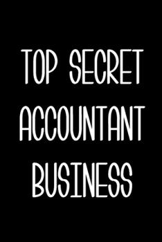 Paperback Top Secret Accountant Business Accountant Gift Notebook Book