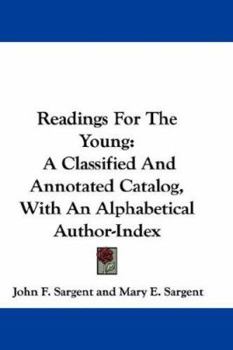 Paperback Readings For The Young: A Classified And Annotated Catalog, With An Alphabetical Author-Index Book