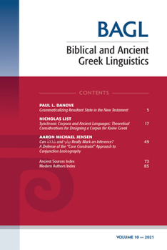 Hardcover Biblical and Ancient Greek Linguistics, Volume 10 Book