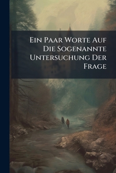 Paperback Ein Paar Worte Auf Die Sogenannte Untersuchung Der Frage: OB Die Im Jahre 1641 Von Den Herrn Reichsprälaten Gesuchte Gleichstellung Mit Den Reichsgraf Book