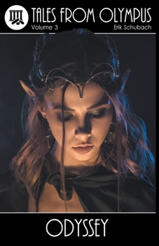 Tales From Olympus: Odyssey - Book #3 of the Tales from Olympus