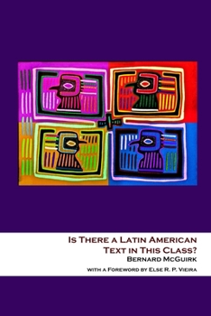 Paperback Is There a Latin American Text in This Class? Book