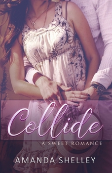 Paperback Collide: A Sweet Romance Book