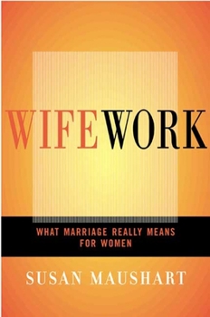 Hardcover Wifework: What Marriage Really Means for Woman Book