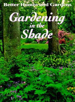 Hardcover Better Homes and Gardens Gardening in the Shade Book