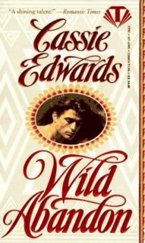 Wild Abandon (Wild Arizona, #6) - Book #6 of the Wild Series