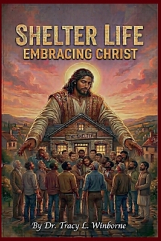 Paperback Shelter Life Embracing Christ Book