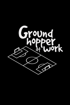 Groundhopper at work: 6x9 GROUNDHOPPING | lined | ruled paper | notebook | notes