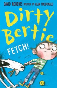 Fetch! - Book  of the Dirty Bertie