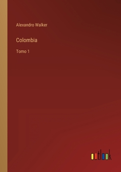 Paperback Colombia: Tomo 1 [Spanish] Book