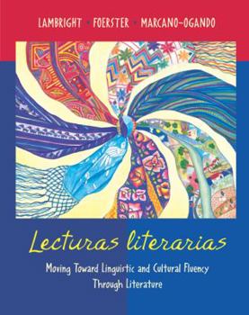 Paperback Lecturas Literarias: Moving Toward Linguistic and Cultural Fluency Through Literature Book