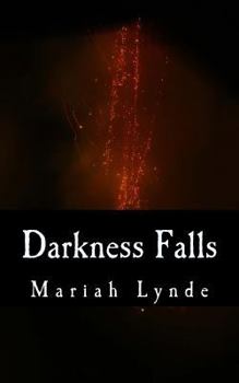 Darkness Falls - Book #1 of the Vengeance of Avalon