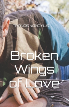 BROKEN WINGS OF LOVE