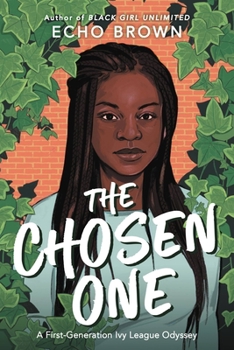 Hardcover The Chosen One: A First-Generation Ivy League Odyssey Book