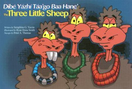 Hardcover The Three Little Sheep/Dibe Yazhi Taa'go Baa Hane' Book