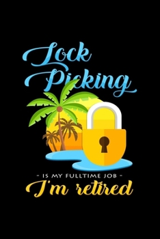 Lock Picking fulltime job retired: 6x9 Lock Picking | dotgrid | dot grid paper | notebook | notes