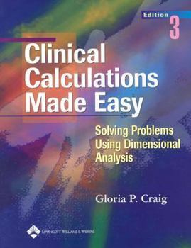Paperback Clinical Calculations Made Easy: Solving Problems Using Dimensional Analysis [With CDROM] Book