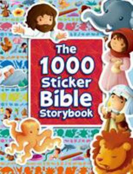 Paperback The 1000 Sticker Bible Storybook (Activity Bible books) Book